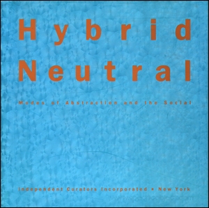 Seller image for Hybrid Neutral : Modes Of Abstraction And The Social for sale by Specific Object / David Platzker