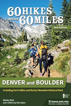Seller image for 60 Hikes Within 60 Miles Denver and Boulder : Including Fort Collins and Rocky Mountain National Park for sale by GreatBookPrices