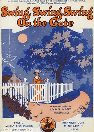 Swing, Swing, Swing on the Gate [Sheet Music]