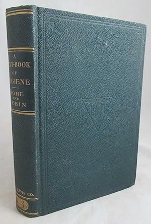 Seller image for Text-Book of Hygiene: A Comprehensive Treatise on the Principles and Practice of Preventive Medicine from an American Standpoint for sale by Dennis Holzman Antiques