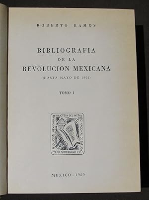 Bibliografía De La Revolución Mexicana. Tomos I-III