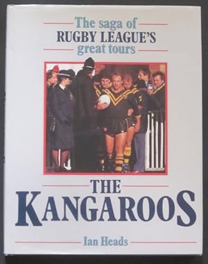 Seller image for The Saga of Rugby League's Great Tours-The Kangaroos for sale by Goulds Book Arcade, Sydney