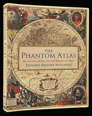 Bild des Verkufers fr The Phantom Atlas The Greatest Myths, Lies and Blunders on Maps zum Verkauf von Daniel Crouch Rare Books Ltd