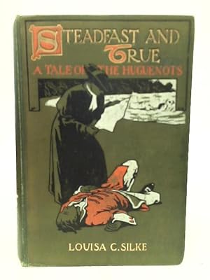 Immagine del venditore per Steadfast and True venduto da World of Rare Books