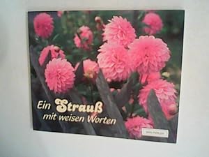 Seller image for Ein Strauss mit weisen Worten for sale by ANTIQUARIAT FRDEBUCH Inh.Michael Simon