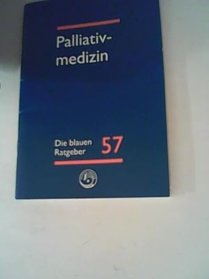 Image du vendeur pour Palliativmedizin. (Die blauen Ratgeber 57) mis en vente par ANTIQUARIAT FRDEBUCH Inh.Michael Simon