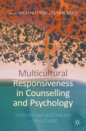 Seller image for Multicultural Responsiveness in Counselling and Psychology : Working With Australian Populations for sale by GreatBookPrices