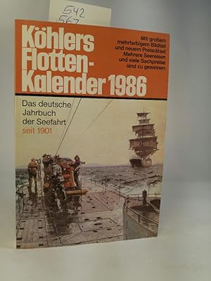 Bild des Verkufers fr Khlers Flottenkalender 1986: Das deutsche Jahrbuch der Seefahrt zum Verkauf von ANTIQUARIAT Franke BRUDDENBOOKS
