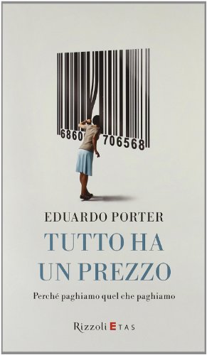 Immagine del venditore per Tutto ha un prezzo Perch paghiamo quel che paghiamo venduto da Di Mano in Mano Soc. Coop