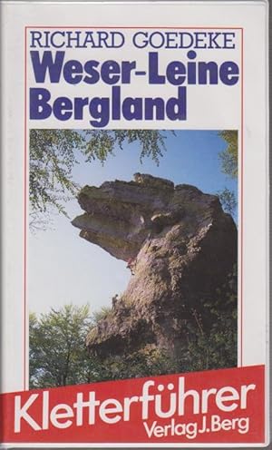 Weser-Leine-Bergland / Richard Goedeke / Kletterführer Ein BERG-Kletterführer