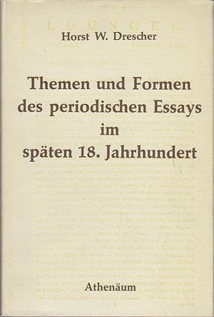 Themen und Formen des periodischen Essays im späten 18. Jahrhundert : Untersuchungen zu d. schott...