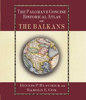 Imagen del vendedor de Palgrave Concise Historical Atlas of the Balkans a la venta por GreatBookPrices