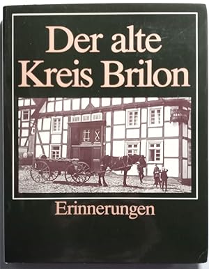 Der alte Kreis Brilon - Erinnerungen