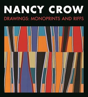 Seller image for Nancy Crow : Drawings: Monoprints and Riffs for sale by GreatBookPrices