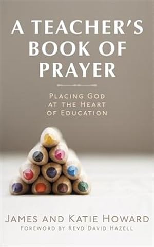 Bild des Verkufers fr A Teacher's Book of Prayer zum Verkauf von GreatBookPrices