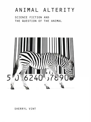 Imagen del vendedor de Animal Alterity : Science Fiction and the Question of the Animal a la venta por GreatBookPricesUK