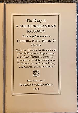 The Diary of a Mediterranean Journey, Including Excursions to London, Paris, Rome & Cairo, . in t...