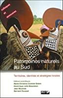 Immagine del venditore per Patrimoines Naturels Au Sud : Territoires, Identits Et Stratgies Locales venduto da RECYCLIVRE