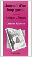 Seller image for Abmes. Nuage. Journal D'un Loup-garou for sale by RECYCLIVRE