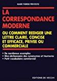 Seller image for Correspondances Prive Et Commerciale : Ou Comment Rdiger Une Lettre Claire, Concise Et Efficace for sale by RECYCLIVRE