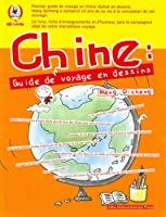 Bild des Verkufers fr Chine : Guide De Voyage En Dessins zum Verkauf von RECYCLIVRE