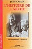Seller image for L'histoire De L'arche : Des Communauts  Dcouvrir for sale by RECYCLIVRE
