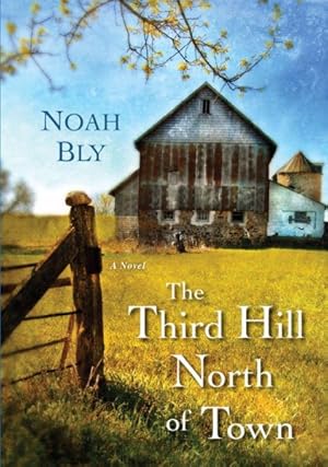 Seller image for Third Hill North of Town for sale by GreatBookPrices