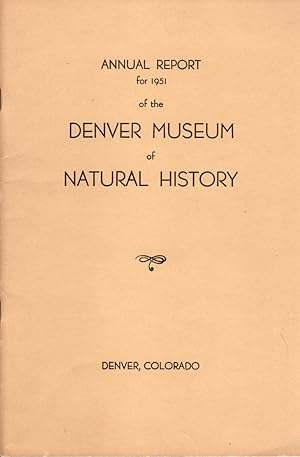 Imagen del vendedor de Annual Report for 1951 of the Denver Museum of Natural History a la venta por Clausen Books, RMABA