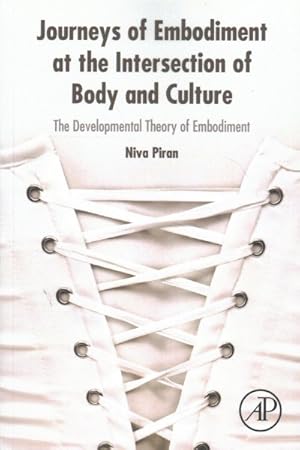 Seller image for Journeys of Embodiment at the Intersection of Body and Culture : The Developmental Theory of Embodiment for sale by GreatBookPricesUK