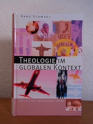 Immagine del venditore per Theologie im globalen Kontext. Die letzten zweihundert Jahre venduto da Antiquariat Weber