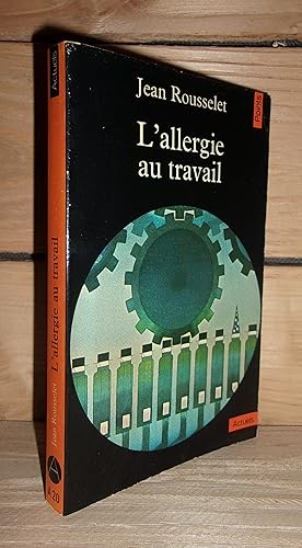 Bild des Verkufers fr L'ALLERGIE AU TRAVAIL zum Verkauf von Planet's books