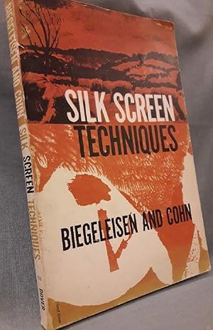 Seller image for SILK SCREEN TECHNIQUES(1958) for sale by Invito alla Lettura