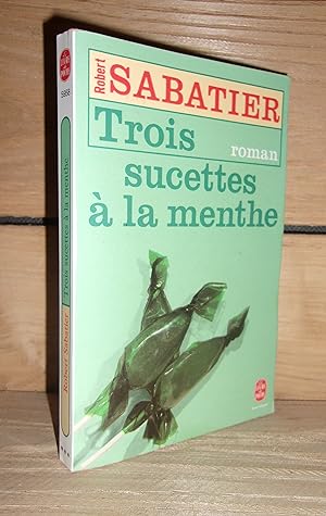 Seller image for TROIS SUCETTES A LA MENTHE for sale by Planet's books