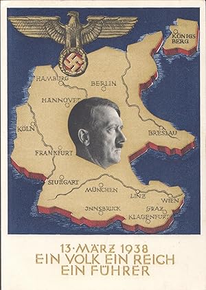 13. März 1938. Ein Volk, ein Reich, ein Führer.