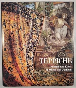 Seller image for Teppiche: Tradition und Kunst in Orient und Okzident. for sale by KULTur-Antiquariat