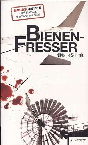 Immagine del venditore per Bienenfresser Mordsgebiete - Krimi-Klassiker von Rhein und Ruhr ; Bd. 6. venduto da Versandantiquariat Nussbaum