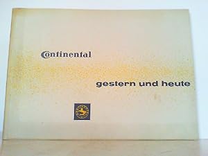 Continental - Gestern und Heute. 1945 - 1948 - 1958.
