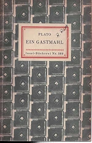 Bild des Verkufers fr Ein Gastmahl (IB 389). bertragen von Emil Mller. 36.-41. Tsd. zum Verkauf von Antiquariat & Buchhandlung Rose