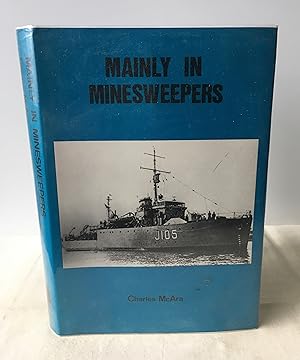 Immagine del venditore per Mainly in Minesweepers: A Scot at Sea venduto da Neil Ewart