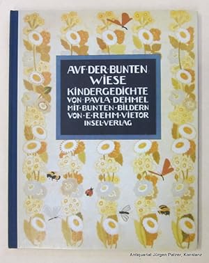 Bild des Verkufers fr Auf der bunten Wiese. Kindergedichte. Neudruck der 1912 im Alfred Hahn Vlg. erschienenen Ausgabe. Nachwort von Sabine Knopf. Frankfurt, Insel (Lizenz: Edition Leipzig), 1988. Fol. Mit zahlr. farbigen Illustrationen von Else Rehm-Vietor (spter: Wenz-Vietor). 1 Bl., 32, 8 S. Farbiger Or.-Hlwd. (ISBN 3458145419). zum Verkauf von Jrgen Patzer