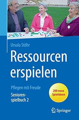 Imagen del vendedor de Ressourcen erspielen: Pflegen mit Freude a la venta por WeBuyBooks