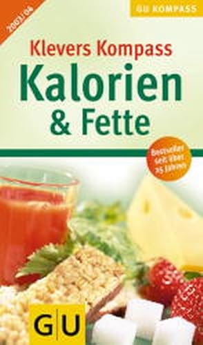 Klevers Kompass Kalorien & Fette 2003/2004 (GU Kompass Gesundheit)