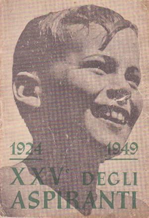 RIVISTA DEL XXV° ASPIRANTI-1924-1949
