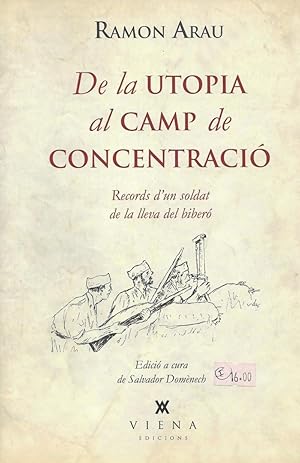 Seller image for DELA UTOPIA AL CAMP DE CONCENTRACIO for sale by LLIBRERIA TECNICA