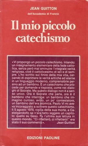 IL MIO PICCOLO CATECHISMO. DIALOGO CON UN BAMBINO