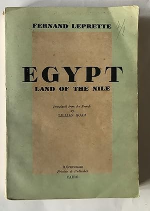 Egypt Land of the Nile, Translated from the French by Lillian Goar