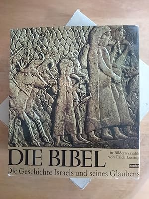 Die Bibel - Die Geschichte Israels und seines Glaubens