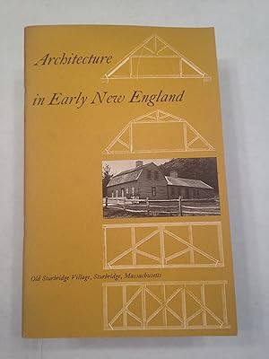 Seller image for Architecture in Early New England. for sale by T. Brennan Bookseller (ABAA / ILAB)