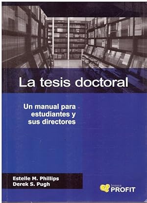 Bild des Verkufers fr LA TESIS DOCTORAL. UN MANUAL PARA ESTUDIANTES Y SUS DIRECTORES zum Verkauf von Llibres de Companyia