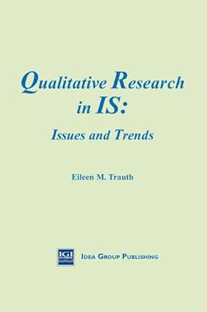 Seller image for Qualitative Research in IS : Issues and Trends for sale by AHA-BUCH GmbH